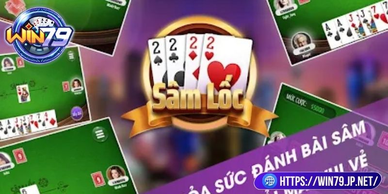 Sâm Lốc Win79 - Cách Chơi Bài Và Mẹo Đánh Thắng Cao 2 Nắm chắc luật sâm lốc dễ hiểu